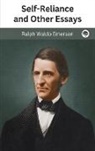 Ralph Waldo Emerson - Self-Reliance and Other Essays