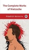 Friedrich Nietzsche, Original Thinkers Institute - The Complete Works of Nietzsche