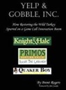Brent Rogers - Yelp & Gobble, Inc