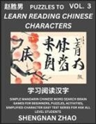 Shengnan Zhao - Puzzles to Read Chinese Characters (Part 3) - Easy Mandarin Chinese Word Search Brain Games for Beginners, Puzzles, Activities, Simplified Character Easy Test Series for HSK All Level Students