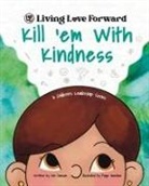 Dawson - Kill 'em With Kindness