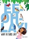 Robin Koontz - Ee-Oh-Lay! What Do Birds Say?