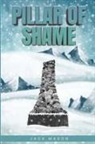 Jack Mason - Pillar of Shame