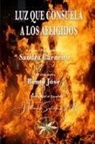 Por El Espíritu Bento José, Sandra Carneiro - Luz que consuela a los afligidos