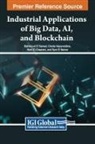 Mahmoud El Samad, Hani El-Chaarani, Ghalia Nassreddine - Industrial Applications of Big Data, AI, and Blockchain
