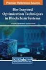 Ruchi Doshi, Manikandan M., U. Vignesh - Bio-Inspired Optimization Techniques in Blockchain Systems