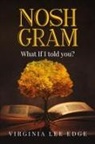 Virginia Lee Edge - Nosh Gram