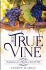 Andrew Murray - The True Vine