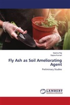 Sapna Kumari, Seema Raj - Fly Ash as Soil Ameliorating Agent