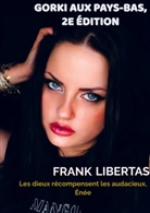 Frank Libertas - Gorki aux Pays-Bas, 2e édition