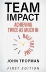 John Tropman - Team Impact