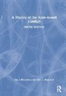 Ian J. Bickerton, Ian J. (University of New South Wales Bickerton, Bickerton Ian J., Carla L. Klausner, Klausner Carla L. - History of the Arabisraeli Conflict