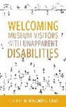 Beth Redmond-Jones, Beth Redmond-Jones - Welcoming Museum Visitors With Unapparent Disabilities