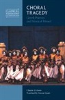 Claude Calame, Claude (Ecole Des Hautes Etudes En Science Calame, Claude (Ecole des Hautes Etudes en Sciences Sociales Calame, Calame Claude - Choral Tragedy