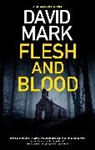 David Mark - Flesh and Blood