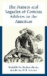 C Nathan Hatton, C. Nathan Sheinin Hatton, C Nathan Hatton, C. Nathan Hatton, Hatton C. Nathan, David M K Sheinin... - Statues and Legacies of Combat Athletes in the Americas