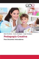 María Fernández, Angie Rodríguez, Genny Rodríguez - Pedagogía Creativa