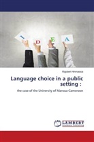 Rigobert Hinmassia - Language choice in a public setting :