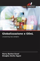 Douglas Darko Agyei, Harry Barton Essel - Globalizzazione e ODeL