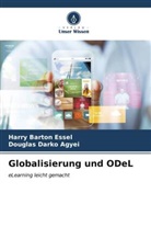 Douglas Darko Agyei, Harry Barton Essel - Globalisierung und ODeL