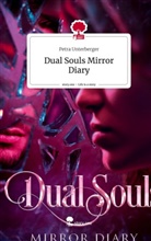 Petra Unterberger - Dual Souls Mirror Diary. Life is a Story - story.one