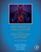 Andrew F. Stephens, Jutta Arens, John Fraser, John F Fraser, Shaun Gregory, Shaun D Gregory... - Mechanical Circulatory and Respiratory Support