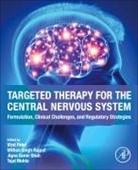 Viral (EDT)/ Rajput Patel, Jigna Samir Shah, Tejal Mehta, Mithun Singh Rajput, Viral Patel, Mithun Singh Rajput... - Targeted Therapy for the Central Nervous System
