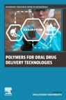 Anilkumar Parambath - Polymers for Oral Drug Delivery Technologies