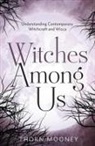 Thorn Mooney - Witches Among Us