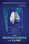 Mary K. Greer, Siddharth Ramakrishnan - The Neuroscience of Tarot