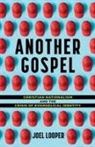 Joel Looper - Another Gospel