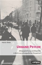 Patrick Bieler - Urbane Psyche