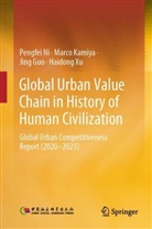 Jing Guo, Jing et al Guo, Marco Kamiya, Marco Kamiya Kamiya, Pengfei Ni, Haidong Xu - Global Urban Value Chain in History of Human Civilization