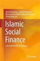 Maryam Khalid, Maryam Binti Khalid, Sherin Kunhibava, Aishath Muneeza, Zakariya Mustapha, Thong Ming Sen... - Islamic Social Finance