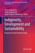 Anjan Chakrabarti, Anup Shekhar Chakraborty, Gorky Chakraborty, Anup Shekhar Chakraborty - Indigeneity, Development and Sustainability