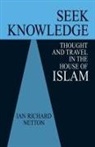 Ian Richard Netton, Netton Ian Richard - Seek Knowledge