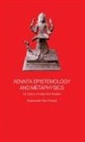 Chakravarthi Ram-Prasad - Advaita Epistemology and Metaphysics