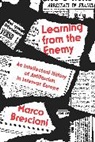 Marco Bresciani - Learning From the Enemy