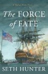 Seth Hunter - The Force of Fate
