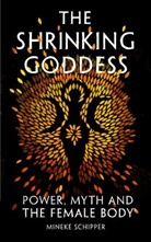 Mineke Schipper, Schipper Mineke - Shrinking Goddess
