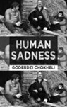 Goderdzi Chokheli, Chokoshvili Chokoshvili - Human Sadness