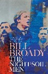 Bill Broady, Broady Bill - The Night-Soil Men