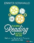 Jennifer Serravallo - Teaching Reading Across the Day, Grades K-8