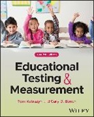 Gary D. Borich, Gary D. (University of Texas at Austin) Borich, Borich Gary D., Tom Kubiszyn, Tom (University of Houston) Kubiszyn, Tom (University of Houston) Borich Kubiszyn... - Educational Testing and Measurement