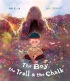 Anne Booth, David Litchfield, David Litchfield - The Boy, the Troll and the Chalk
