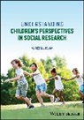 M Rezaul Islam, M. Rezaul Islam, M. Rezaul (University of Dhaka Islam - Understanding Children''s Perspectives in Social Research