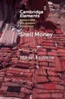 Mikael Fauvelle, Mikael (Lund University) Fauvelle - Shell Money