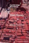 Mikael Fauvelle, Mikael (Lund University) Fauvelle - Shell Money