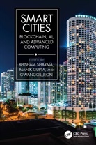 Bhisham Gupta Sharma, Manik Gupta, Gwanggil Jeon, Bhisham Sharma - Smart Cities