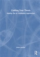 Johan Alvehus - Crafting Your Thesis